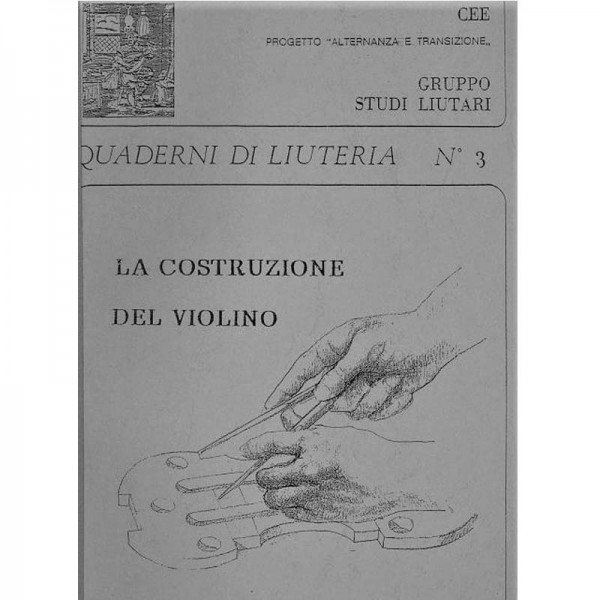 The Construction Of The Violin (Italian Text) - Book 3  Posters & Books