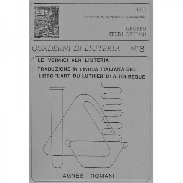 Le Vernici per la Liuteria - Quaderno N° 8 Libri & Poster